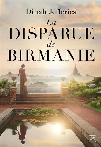 Couverture du livre « La disparue de Birmanie » de Dinah Jefferies aux éditions Hauteville