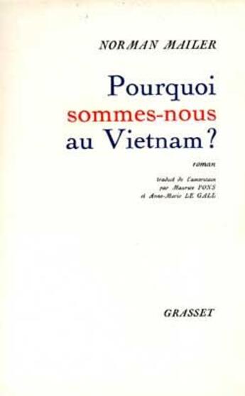 Couverture du livre « Pourquoi sommes-nous au Vietnam ? » de Norman Mailer aux éditions Grasset