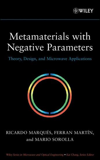 Couverture du livre « Metamaterials with Negative Parameters » de Ricardo Marques et Ferran Martin et Mario Sorolla aux éditions Wiley-interscience