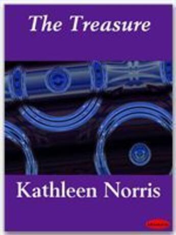 Couverture du livre « The Treasure » de Kathleen Norris aux éditions Ebookslib