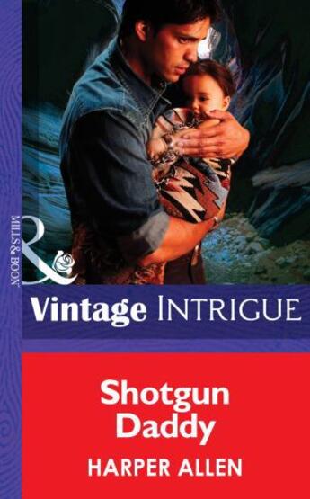 Couverture du livre « Shotgun Daddy (Mills & Boon Intrigue) » de Allen Harper aux éditions Mills & Boon Series