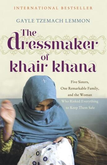 Couverture du livre « THE DRESSMAKER OF KHAIR KHANA » de Gayle Tzemach Lemmon aux éditions John Murray