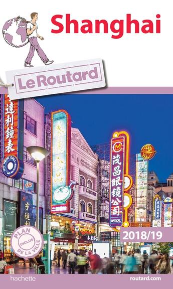 Couverture du livre « Guide du Routard : shanghai (édition 2018/2019) » de Collectif Hachette aux éditions Hachette Tourisme