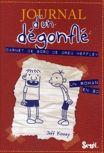 Couverture du livre « Journal d'un dégonflé T.1 ; carnet de bord de Greg » de Jeff Kinney aux éditions Seuil Jeunesse