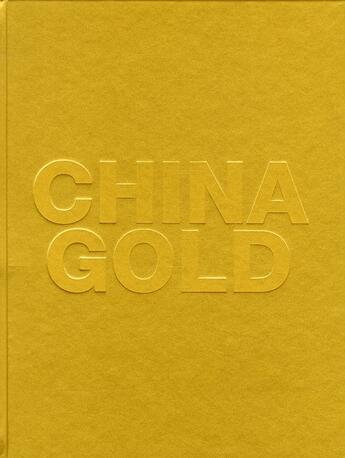 Couverture du livre « China gold » de  aux éditions Gallimard