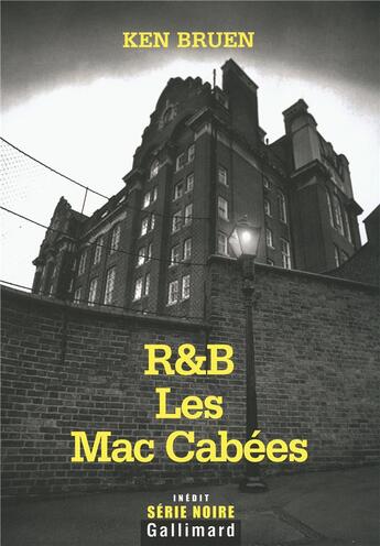 Couverture du livre « R&b les mac cabees » de Ken Bruen aux éditions Gallimard