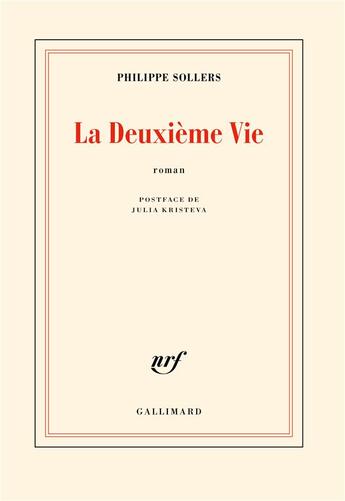 Couverture du livre « La deuxième vie » de Philippe Sollers aux éditions Gallimard