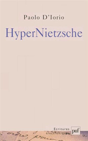 Couverture du livre « HyperNietzsche » de Paolo D'Iorio aux éditions Puf