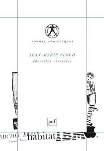 Couverture du livre « Identités visuelles (2e édition) » de Jean-Marie Floch aux éditions Puf