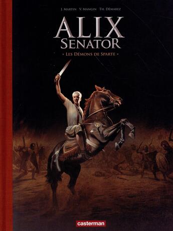 Couverture du livre « Alix Senator Tome 4 : les démons de Sparte » de Jacques Martin et Valerie Mangin et Thierry Demarez aux éditions Casterman