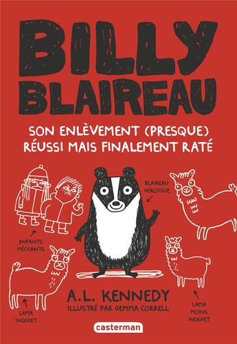 Couverture du livre « Billy Blaireau Tome 1 : son enlèvement (presque) réussi mais finalement raté » de Alison Louise Kennedy et Gemma Correl aux éditions Casterman