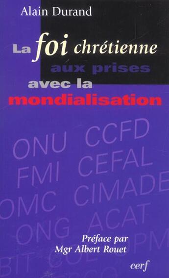 Couverture du livre « La Foi chrétienne aux prises avec la mondialisation » de Alain Durand aux éditions Cerf