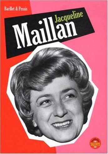 Couverture du livre « Jacqueline Maillan » de Jacques Pessis aux éditions Chronique