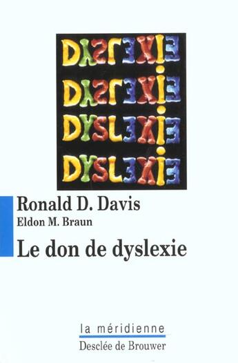 Couverture du livre « Le don de dyslexie » de Ronald D. Davis aux éditions Desclee De Brouwer