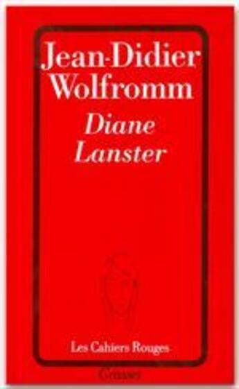 Couverture du livre « Diane Lanster » de Jean-Didier Wolfromm aux éditions Grasset