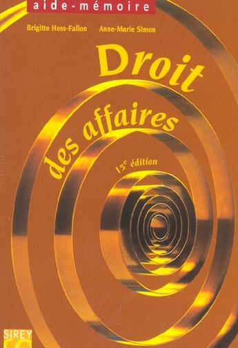 Couverture du livre « Droit des affaires (15e édition) » de Anne-Marie Simon et Brigitte Hess-Fallon aux éditions Sirey