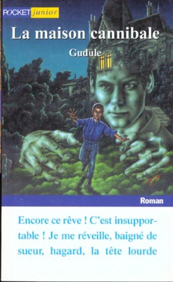 Couverture du livre « Maison Cannibale » de Gudule aux éditions Pocket Jeunesse