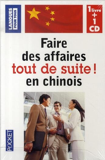 Couverture du livre « Coffret faire des affaires tout de suite en chinois » de Rebecca Peyrelon aux éditions Pocket