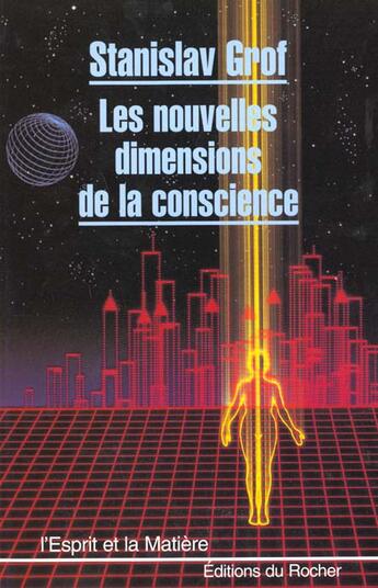 Couverture du livre « Les nouvelles dimensions de la conscience » de Couturiau/Grof aux éditions Rocher