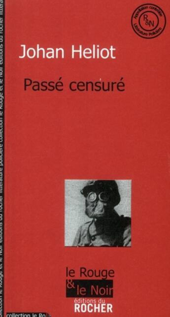 Couverture du livre « Passé censuré » de Johan Heliot aux éditions Rocher