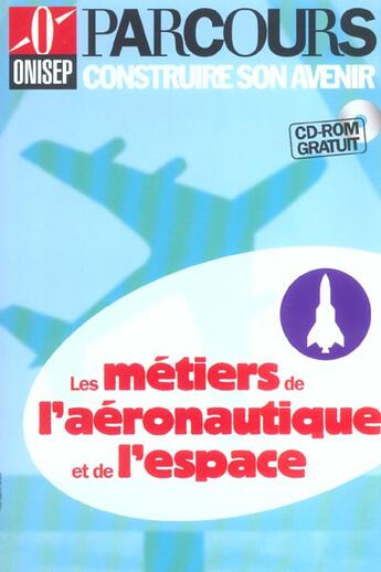 Couverture du livre « Les metiers de l'aeronautique et espace » de  aux éditions Onisep