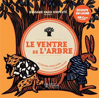 Couverture du livre « Le ventre de l'arbre, 3 contes africains - livre musical » de Hassane Kouyate aux éditions Didier Jeunesse