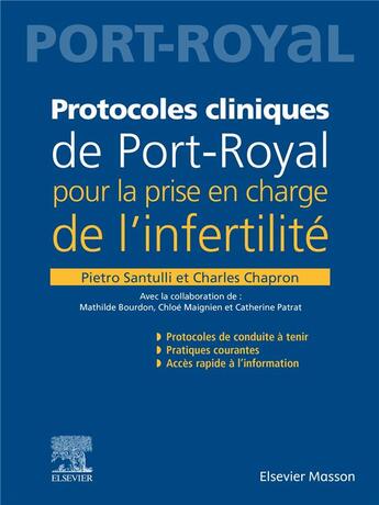 Couverture du livre « Protocoles cliniques de Port-Royal pour la prise en charge de l'infertilité » de Charles Chapron et Collectif et Pietro Santulli aux éditions Elsevier-masson
