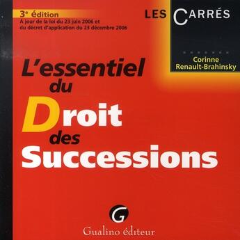 Couverture du livre « L'essentiel du droit des successions (3e édition) » de Renault-Brahinsky Co aux éditions Gualino