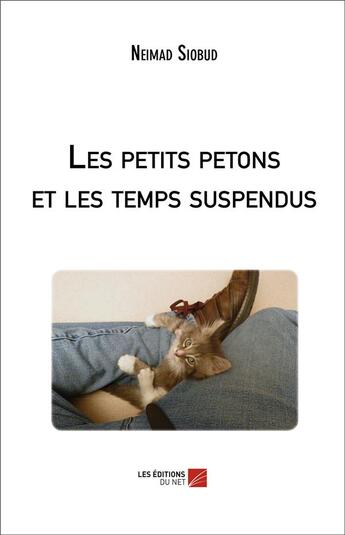 Couverture du livre « Les petits petons et les temps suspendus » de Neimad Siobud aux éditions Editions Du Net