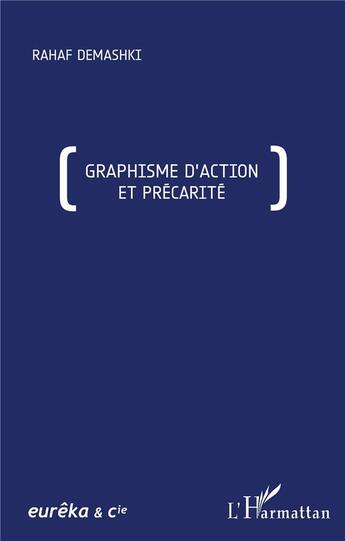 Couverture du livre « Graphisme d'action et précarité » de Rahaf Demashki aux éditions L'harmattan