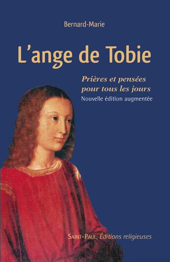 Couverture du livre « L'ange de Tobie ; prières et pensées pour tous les jours » de  aux éditions Saint Paul Editions