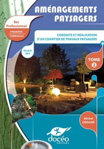 Couverture du livre « Secteur Production-Amenagements Paysagers- Module Mp4 Tome 2 » de Michel Derame aux éditions Doceo