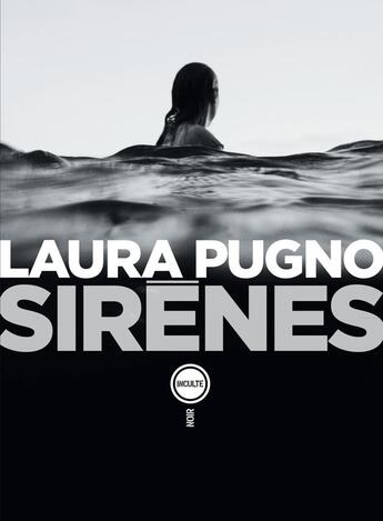 Couverture du livre « Sirènes » de Laura Pugno aux éditions Inculte