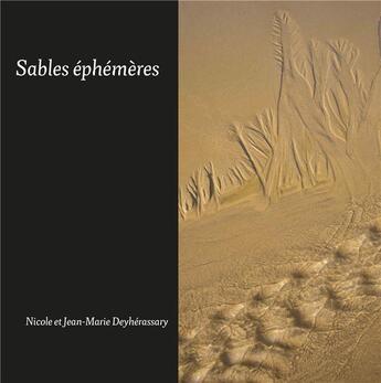 Couverture du livre « Sables éphémères » de Nicole Deyherassary et Jean-Marie Deyherassary aux éditions Iggybook