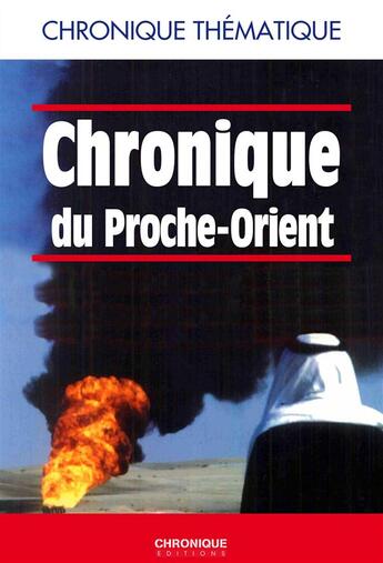 Couverture du livre « Chronique du Proche-Orient » de  aux éditions Éditions Chronique