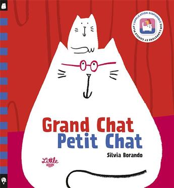 Couverture du livre « Grand Chat Petit Chat » de Silvia Borando aux éditions Little Urban