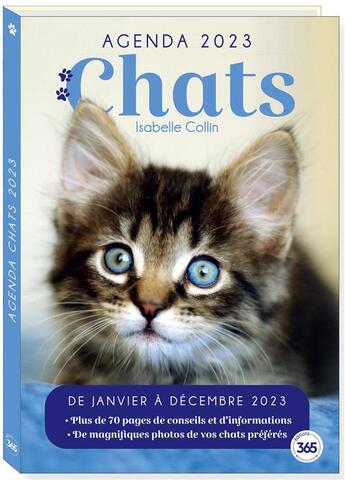 Couverture du livre « Agenda loisirs chats avec 70 pages d'informations et de conseils sur les chats (édition 2023) » de Isabelle Collin aux éditions Editions 365