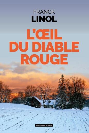 Couverture du livre « L'oeil du diable rouge » de Franck Linol aux éditions Moissons Noires