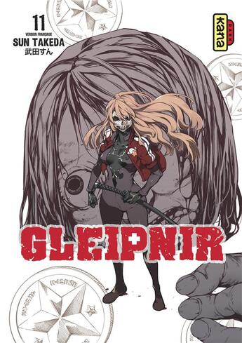 Couverture du livre « Gleipnir Tome 11 » de Sun Takeda aux éditions Kana