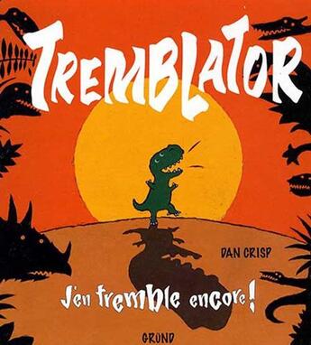 Couverture du livre « Tremblator » de Crisp Dan aux éditions Grund