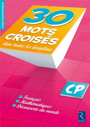 Couverture du livre « 30 mots croisés dans les disciplines ; CP » de Christian Lamblin aux éditions Retz