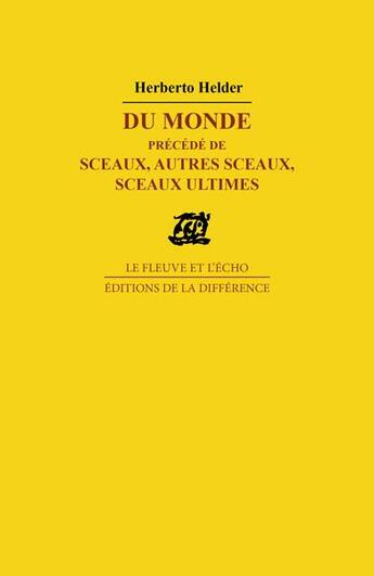 Couverture du livre « Du monde » de Helder Herberto aux éditions La Difference