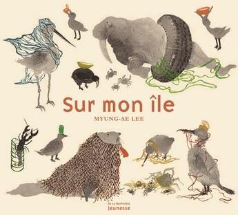 Couverture du livre « Sur mon île » de Myung-Ae Lee aux éditions La Martiniere Jeunesse