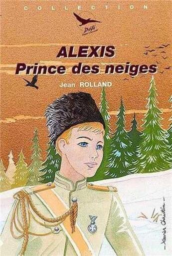 Couverture du livre « Alexis prince des neiges - defi n 9 » de Rolland/Christin aux éditions Tequi