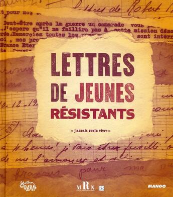 Couverture du livre « Lettres de jeunes résistants ; 