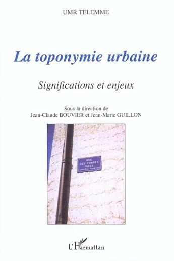 Couverture du livre « La toponymie urbaine - significations et enjeux » de  aux éditions L'harmattan