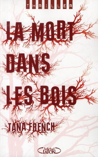 Couverture du livre « La mort dans les bois » de Tana French aux éditions Michel Lafon