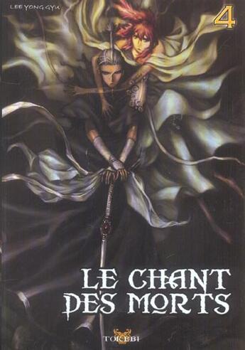 Couverture du livre « Le chant des morts Tome 4 » de Lee Yong Gyu aux éditions Tokebi