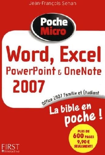 Couverture du livre « Word, Excel, PowerPoint et OneNote ; Office 2007 famille et étudiant » de Jean-Francois Sehan aux éditions First Interactive