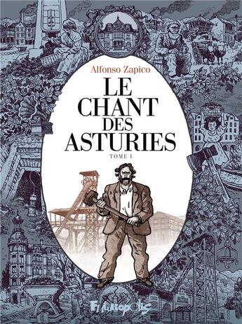 Couverture du livre « Le chant des Asturies Tome 1 » de Alfonso Zapico aux éditions Futuropolis